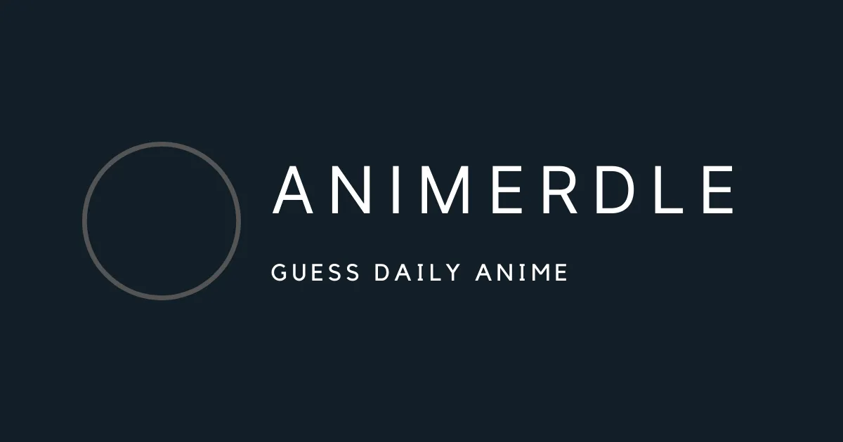 Animerdle share image: the name Animerdle and the words Guess daily anime on a dark background