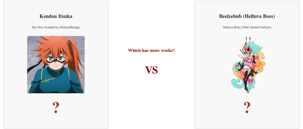 An AO3dle daily round: Kendou Itsuka from My Hero Academia against Beelzebub from Helluva Boss, with the question Which has more works? between them
