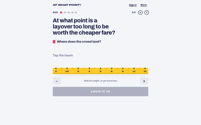 At What Point? game #10, question 1 of 5: 'At what point is a layover too long to be worth the cheaper fare?' with a yellow beam marked from 1h to 24h