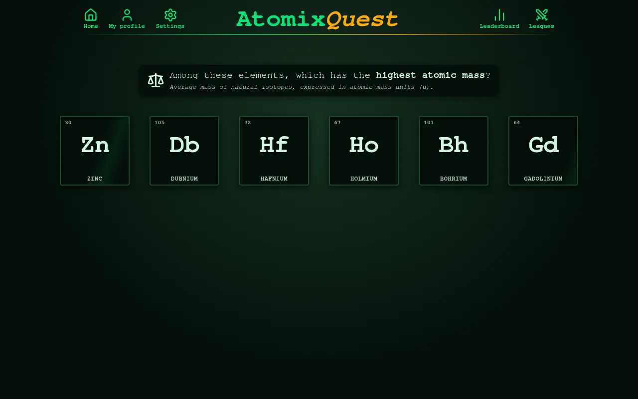 Today's AtomixQuest Maximum round: six periodic table cards, Zn, Db, Hf, Ho, Bh and Gd, under the question which has the highest atomic mass