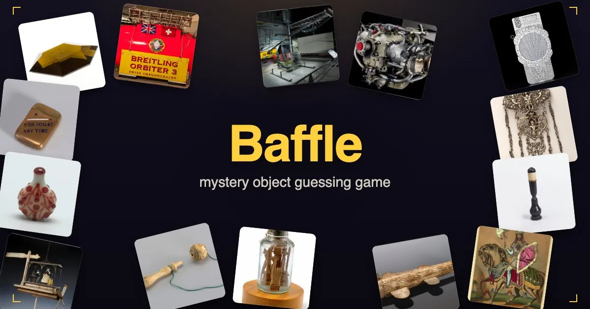 Baffle logo surrounded by photos of unusual museum objects