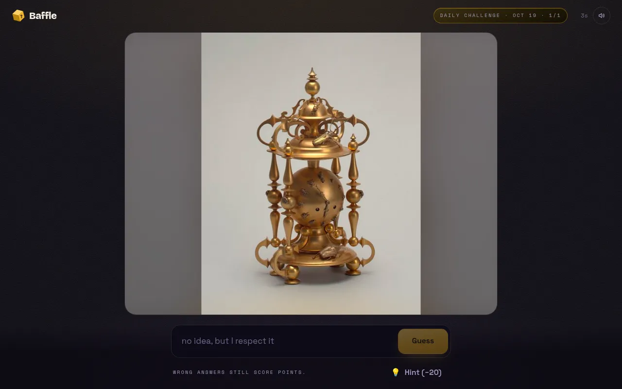 Baffle's Daily Challenge for Oct 19: an unlabelled ornate gilt object with columns and a pierced sphere, with the guess box and a Hint (-20) button below