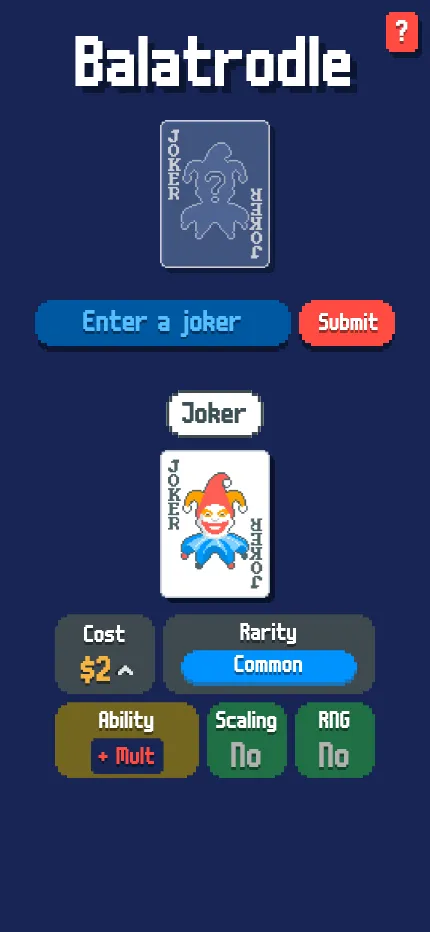 Balatrodle at phone size: a first guess of Joker showing $2 with an up arrow, Common, + Mult, Scaling No and RNG No