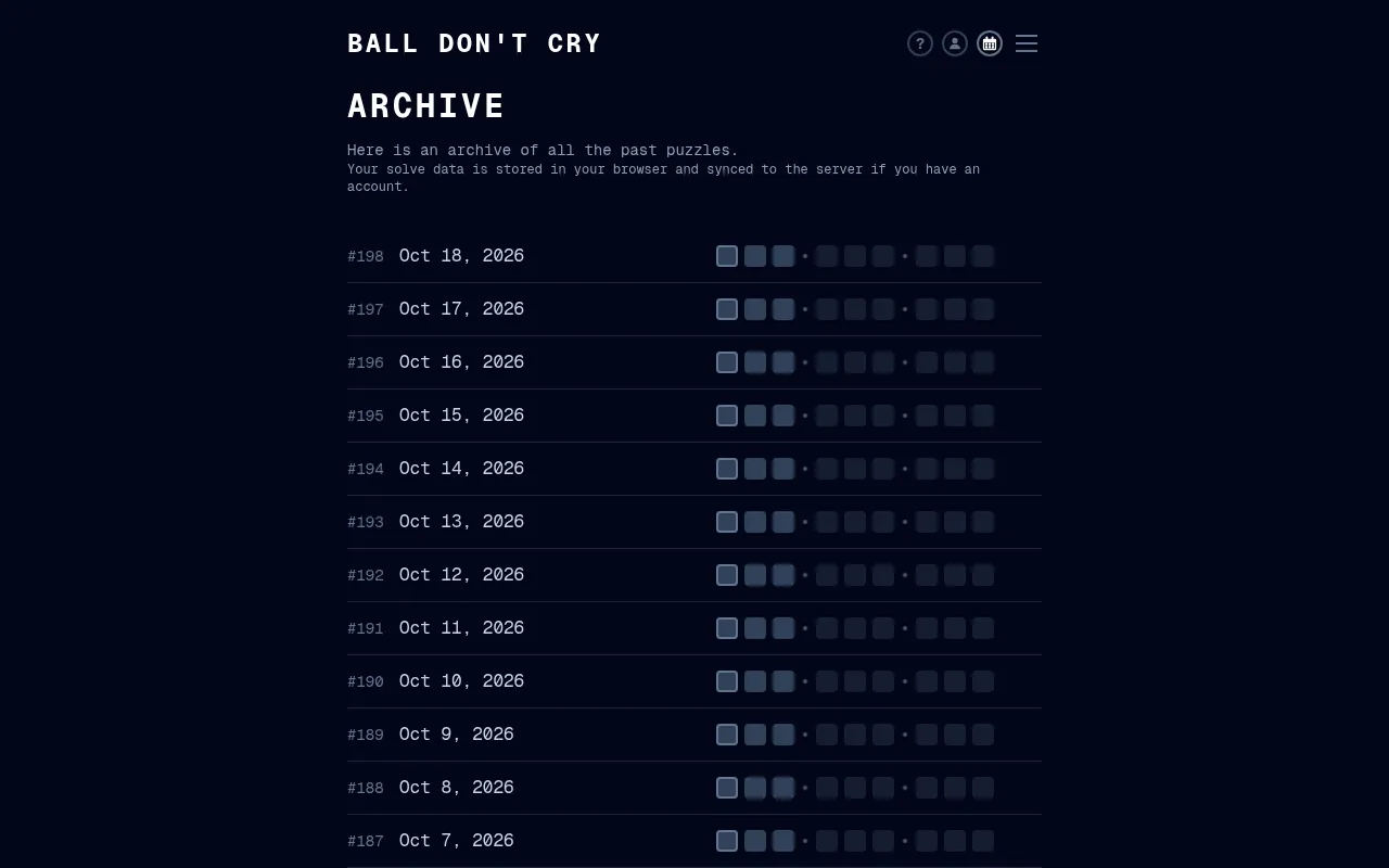 Ball Don't Cry archive listing past numbered daily puzzles by date