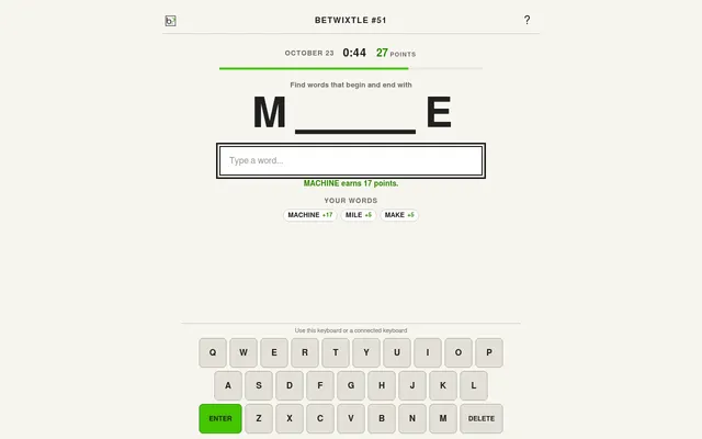 Betwixtle #51 on 23 October 2026 in play on a desktop: the letters M and E, the timer at 0:44, 27 points, with MACHINE, MILE and MAKE found and the on-screen keyboard below