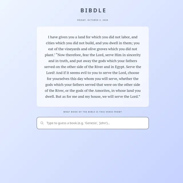 Bibdle for Friday, October 2, 2026: a Bible passage (Joshua ending as for me and my house, we will serve the Lord) above the prompt What book of the Bible is this verse from? and a box to type a book
