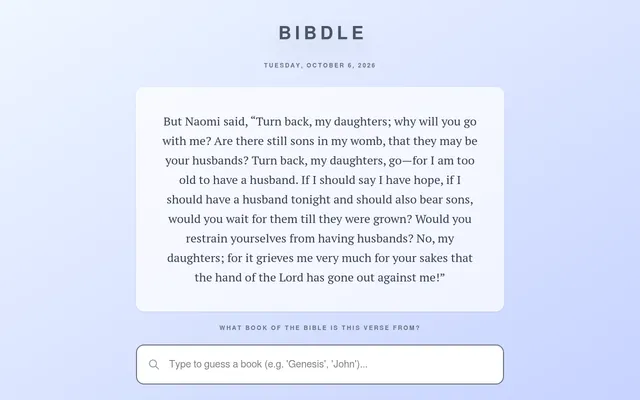 Bibdle for Tuesday, October 6, 2026: a passage from the story of Naomi above the prompt What book of the Bible is this verse from? and a box to type a book