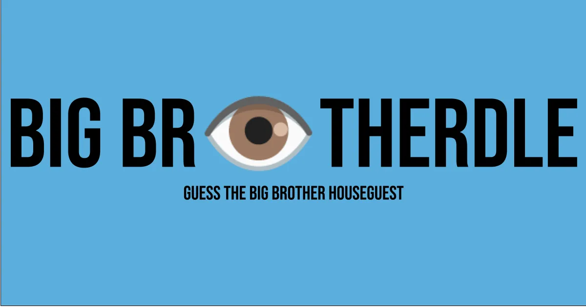 The Big Brotherdle logo with an eye for the O, and the line Guess the Big Brother houseguest