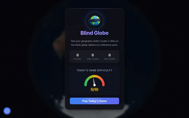 Blind Globe start card over the globe: locate 3 cities on the blank globe relative to a reference point, today's game difficulty 5 of 10, and Play Today's Game