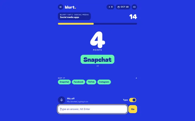 The first Blurt round of 18 October 2026, Social media apps, with 14 seconds left and four answers scored: Snapchat, Facebook, TikTok and Instagram