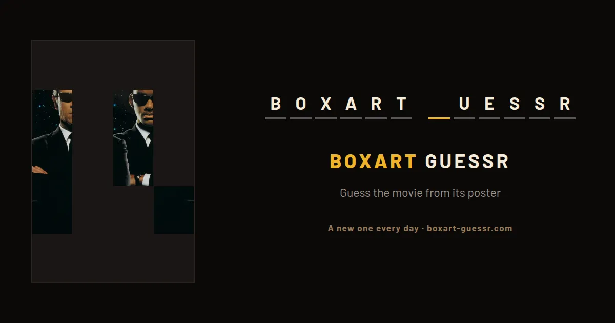 Boxart Guessr movie share art: a poster mostly hidden by black tiles showing two men in black suits and sunglasses, beside 'Guess the movie from its poster'