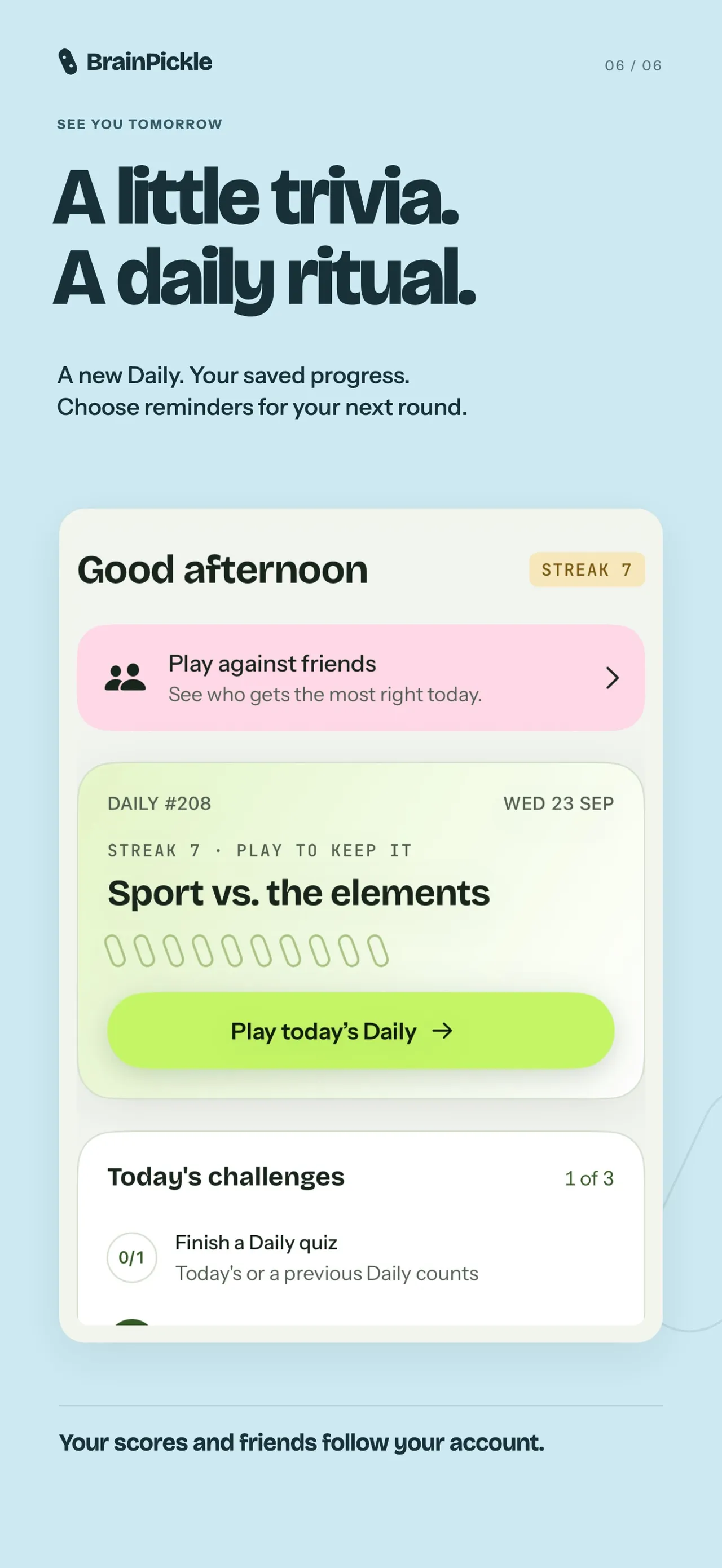 The BrainPickle app home screen with Daily #208 on sport and the elements, a streak counter and today's challenges