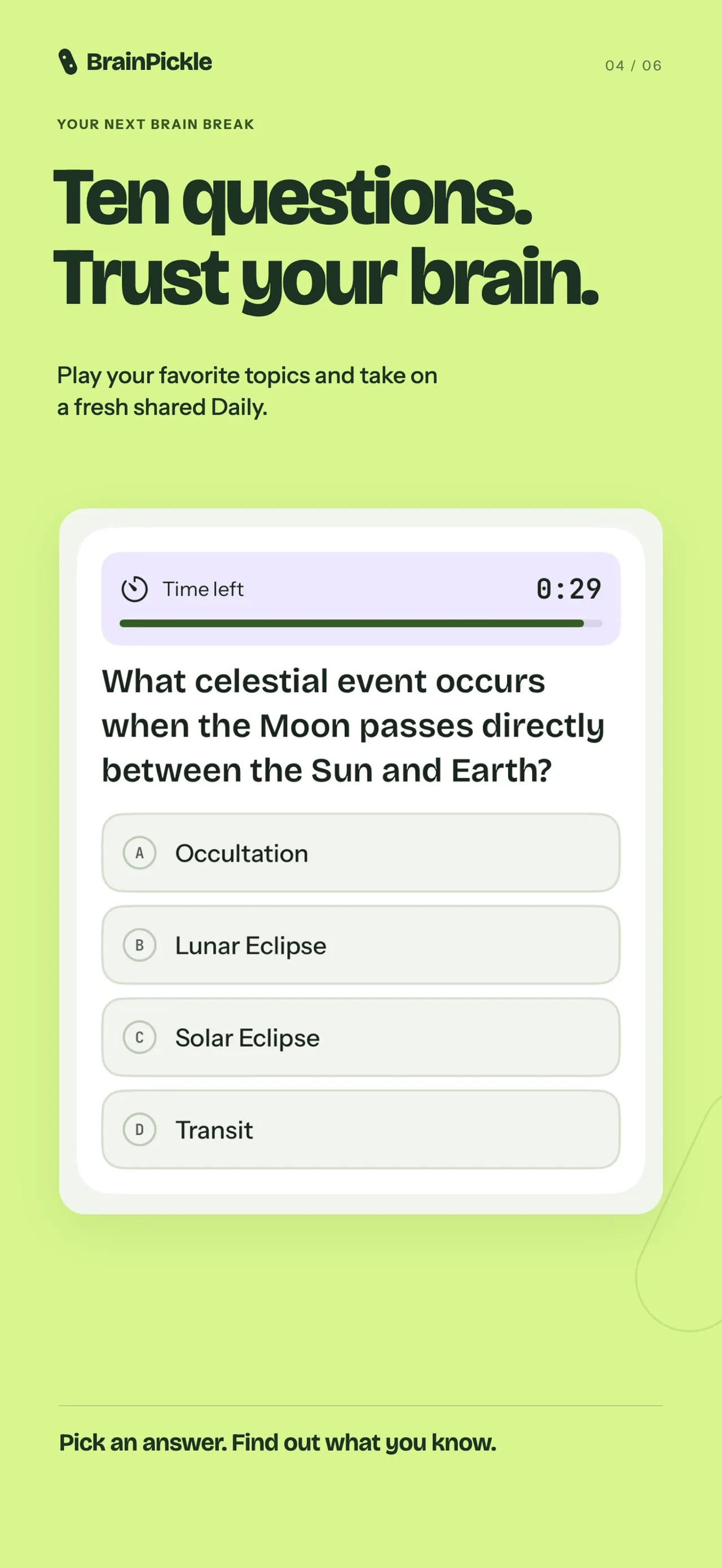 A BrainPickle question screen: what celestial event occurs when the Moon passes between the Sun and Earth, with four answers to choose from