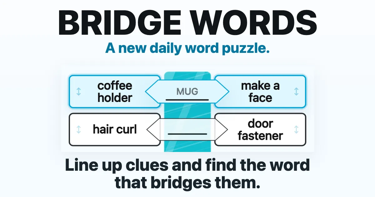 Bridge Words, a daily word association puzzle