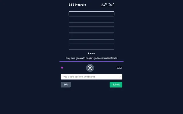 BTS Heardle board: seven empty guess rows, today's lyric clue, a play button for the song snippet, and the song search box with Skip and Submit