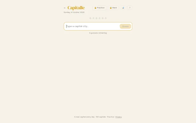 Capitalle for Sunday, 4 October 2026: a Type a capital city box with 6 guesses remaining, and a footer saying a new capital every day