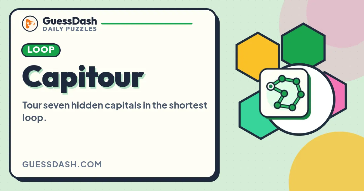 The Capitour card from GuessDash: the title with a Loop tag and the line Tour seven hidden capitals in the shortest loop, beside a drawing of a looped route between dots