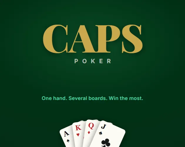 CAPS Poker cover: the gold word CAPS over POKER on dark green, the line One hand. Several boards. Win the most, and a fan of ace, king, queen and jack