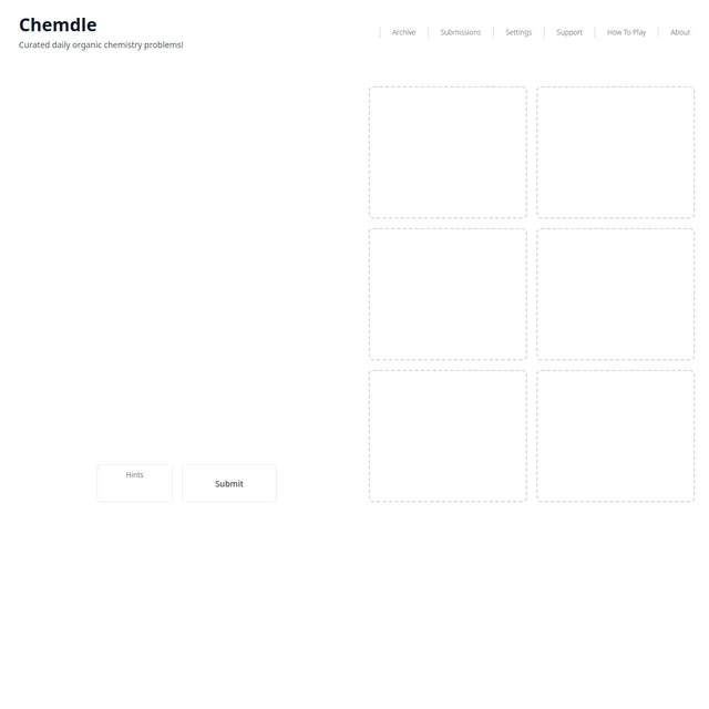 Chemdle page headed Curated daily organic chemistry problems, with nav links Archive, Submissions, Settings, Support, How To Play and About, six empty dashed answer slots for the day's six attempts, a