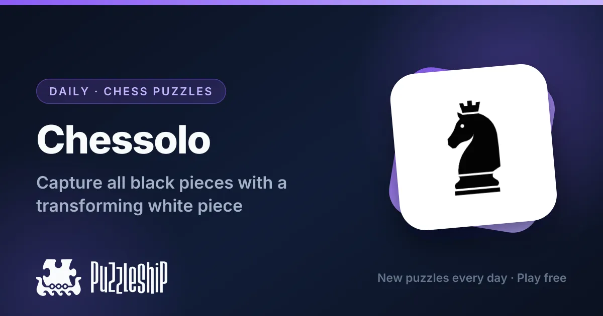 Chessolo daily puzzles on Puzzleship