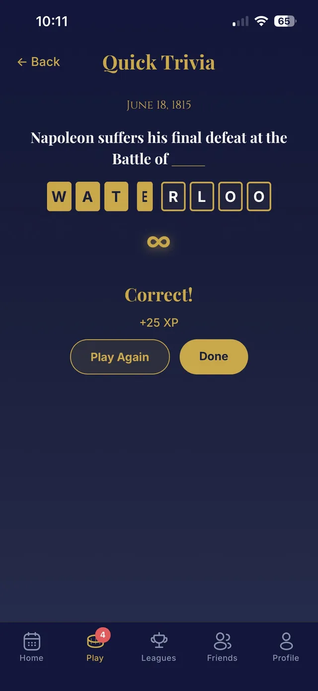A Circa question in play (App Store screenshot of its Quick Trivia mode, which plays like the daily): June 18, 1815, Napoleon suffers his final defeat at the Battle of ____, with the answer WATERLOO f