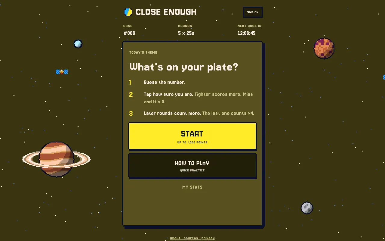 Close Enough case #006 start card, theme What's on your plate?, with five rounds of 25 seconds, a countdown to the next case and a Start button over pixel-art planets