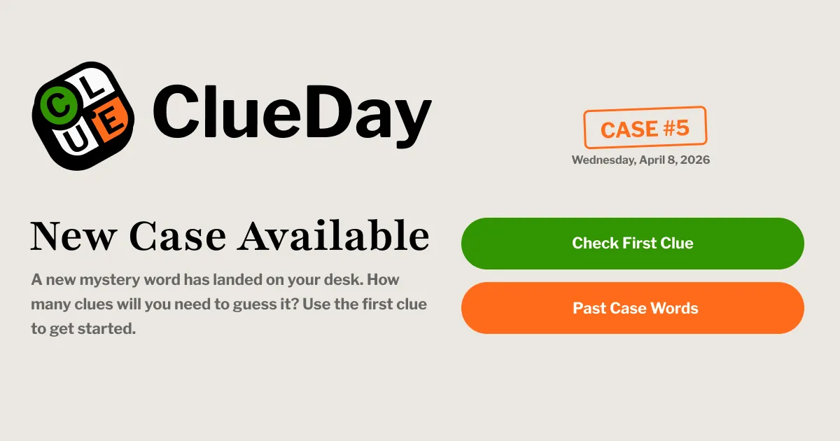 ClueDay, the daily mystery word game