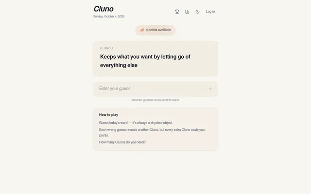 Cluno for Sunday, October 4, 2026: the first clue, Keeps what you want by letting go of everything else, a guess box, 4 points available and the how-to-play notes