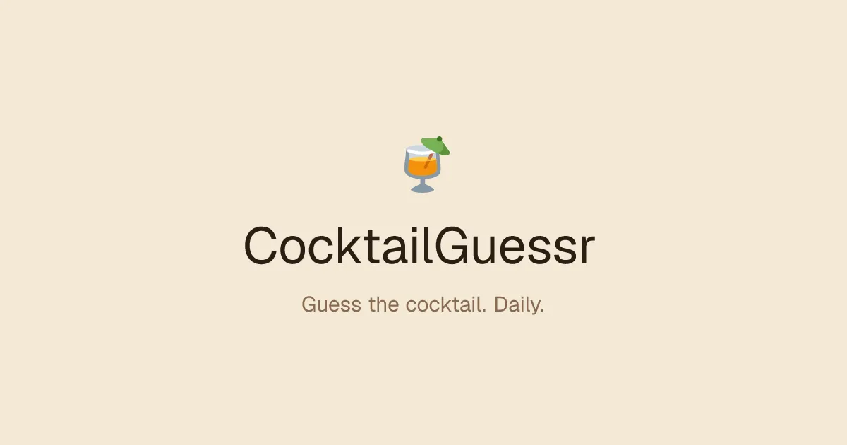 CocktailGuessr share card with a cocktail glass and the line Guess the cocktail. Daily.