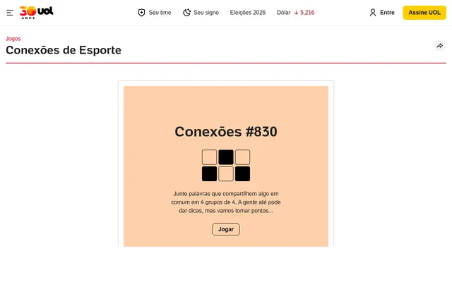 The Conexões de Esporte start screen on UOL for puzzle #830: six black and white tiles above the rules (join words into 4 groups of 4) and a Jogar button