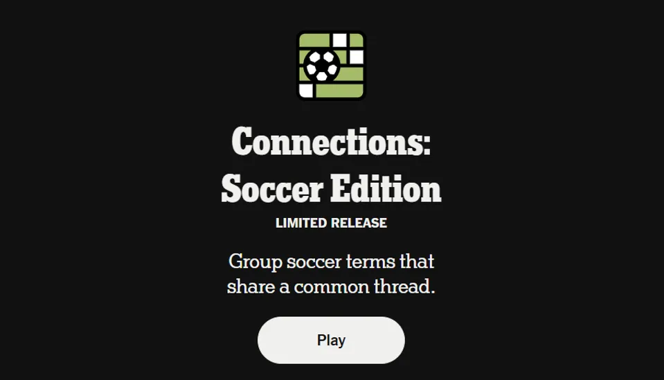 The Connections: Soccer Edition start screen at its June 2026 launch: the game's green grid and football icon, its name, the line Group soccer terms that share a common thread, and a Play button