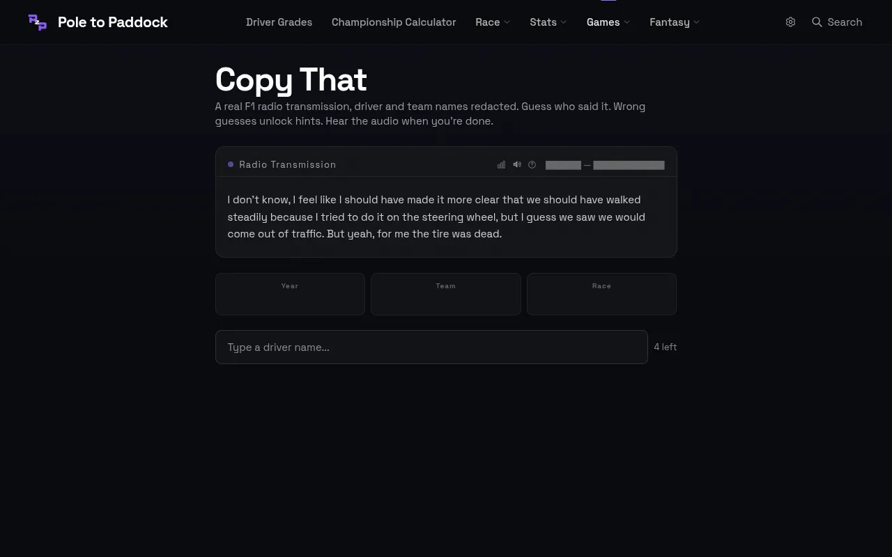Copy That's daily board: a redacted F1 team radio transcript above empty Year, Team and Race hint boxes and a driver name box with 4 guesses left