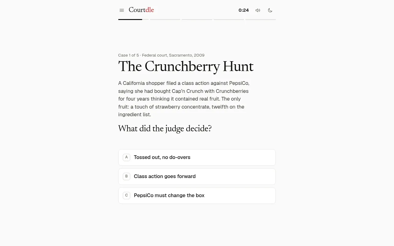 Courtdle case 1 of 5, The Crunchberry Hunt: the facts of a 2009 Sacramento federal case and three verdicts to choose from, with the 30 second timer running