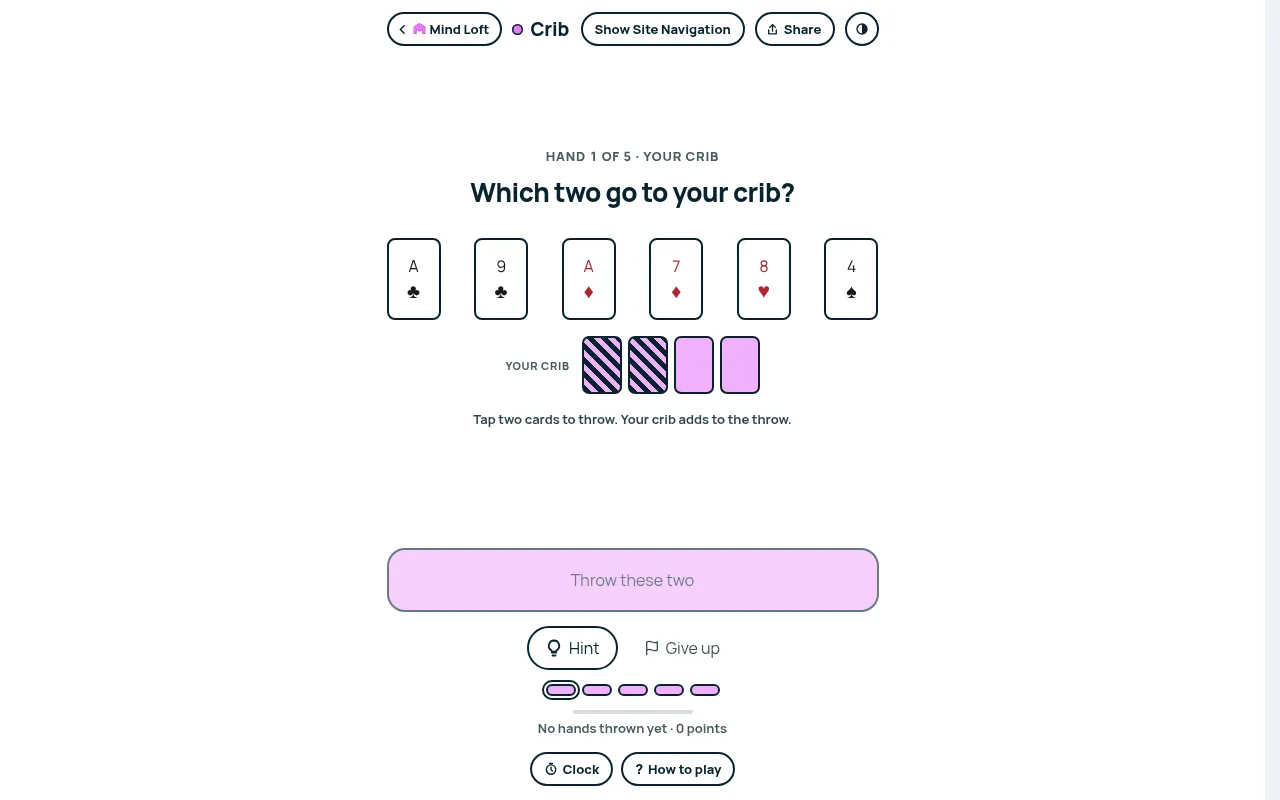 Crib's first hand of the 29 October 2026 deal: six playing cards face up and the empty crib, waiting for two cards to be thrown