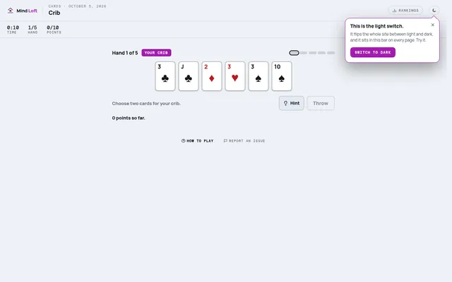 Crib's first of five daily hands: six playing cards dealt, waiting for two to be thrown to the crib
