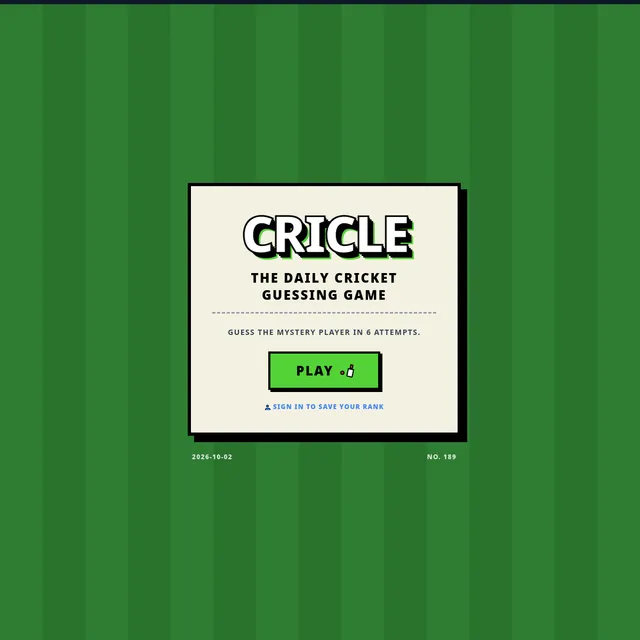 The Cricle start card on a striped green pitch background: 'The daily cricket guessing game, guess the mystery player in 6 attempts', a green Play button, and puzzle No. 189 dated 2026-10-02