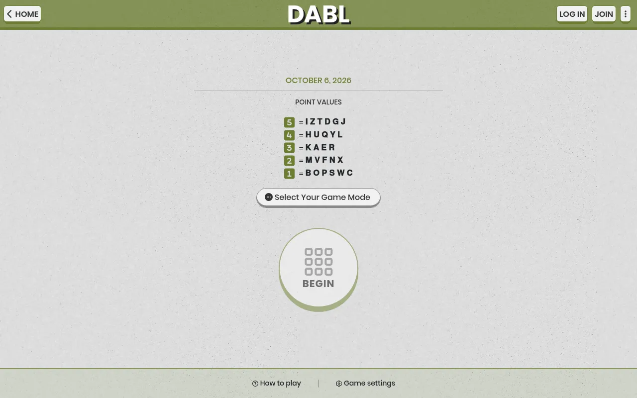 The DABL start page for October 6, 2026: the day's point values from 5 down to 1 for each letter, a Select Your Game Mode button and a Begin button