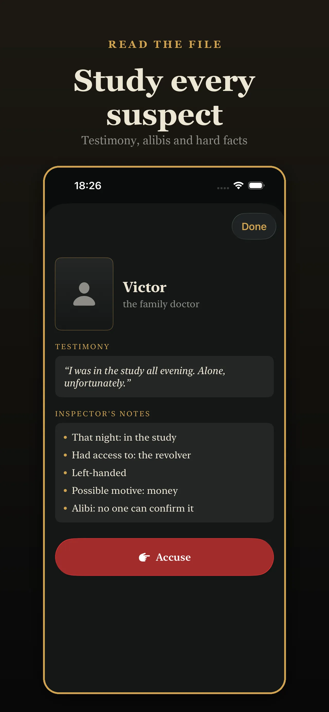 A Daily Suspect file for Victor, the family doctor, with his testimony, the inspector's notes and an Accuse button