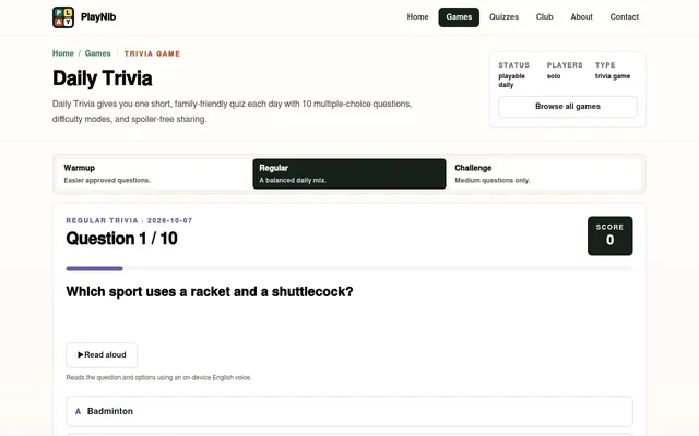 PlayNib Daily Trivia, Regular set for 2026-10-07: question 1 of 10, Which sport uses a racket and a shuttlecock, with a Read aloud button and answer A Badminton