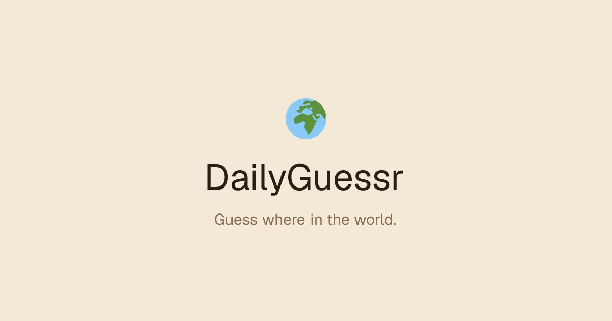 DailyGuessr share card with a globe and the line Guess where in the world