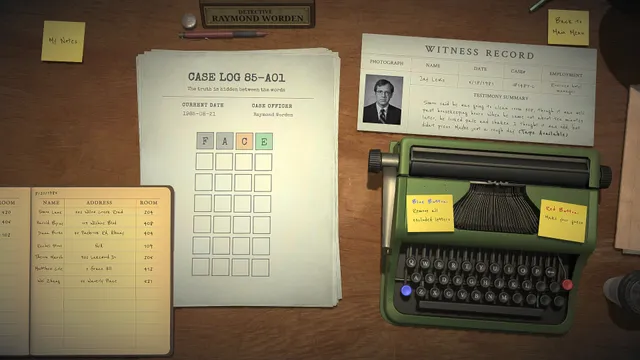 Detective Worden desk with a case log word grid showing FACE, a witness record and a green typewriter keyboard