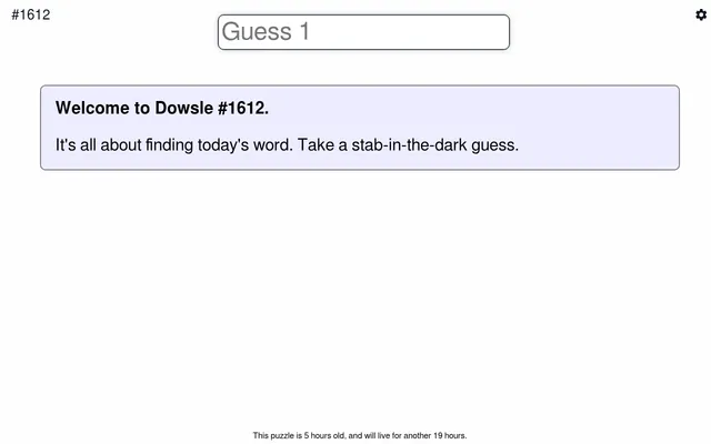 Dowsle #1612 before the first guess: the Guess 1 box above the welcome message, with a note that the puzzle is 5 hours old and will live for another 19 hours