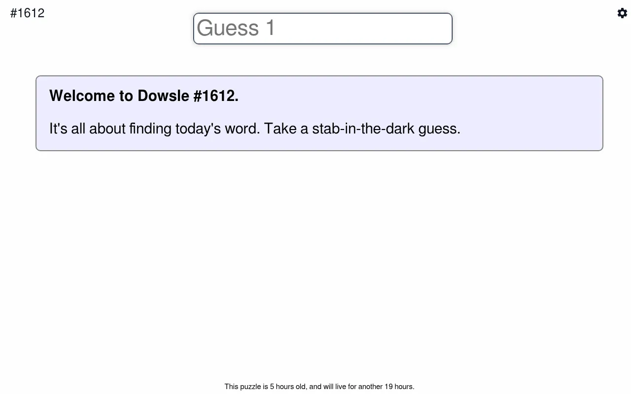 Dowsle #1612 before the first guess: the Guess 1 box above the welcome message, with a note that the puzzle is 5 hours old and will live for another 19 hours