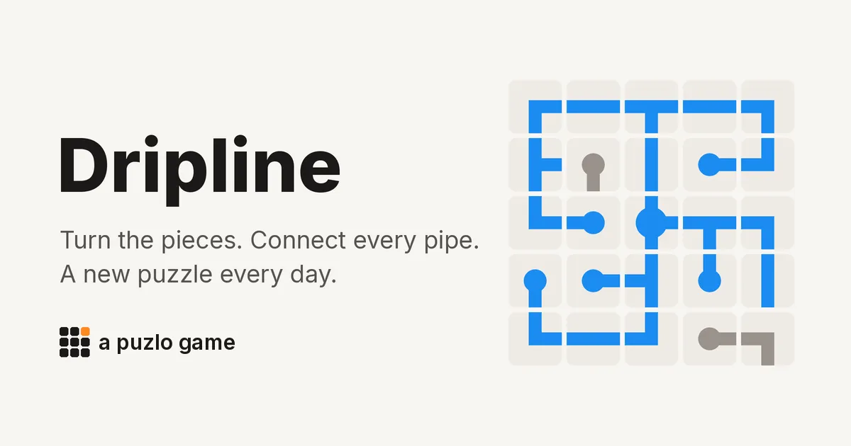 Dripline's own art: a 5x5 board of mostly blue connected pipes beside the words Turn the pieces. Connect every pipe. A new puzzle every day, a puzlo game