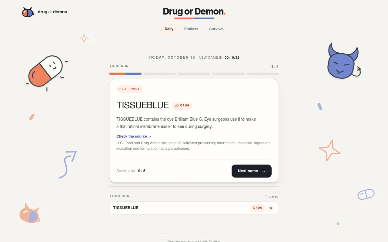 A Drug or Demon reveal card: TISSUEBLUE is a drug, with a note on its use in eye surgery and a Check the source link