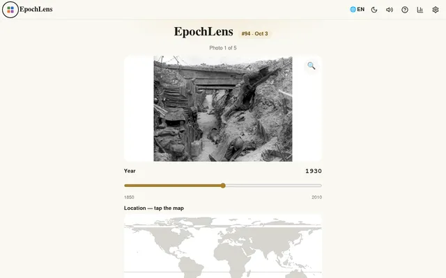 EpochLens #94 on Zalize for October 3: photo 1 of 5, a black and white picture of soldiers in a trench, with a year slider from 1850 to 2010 and a world map for the location