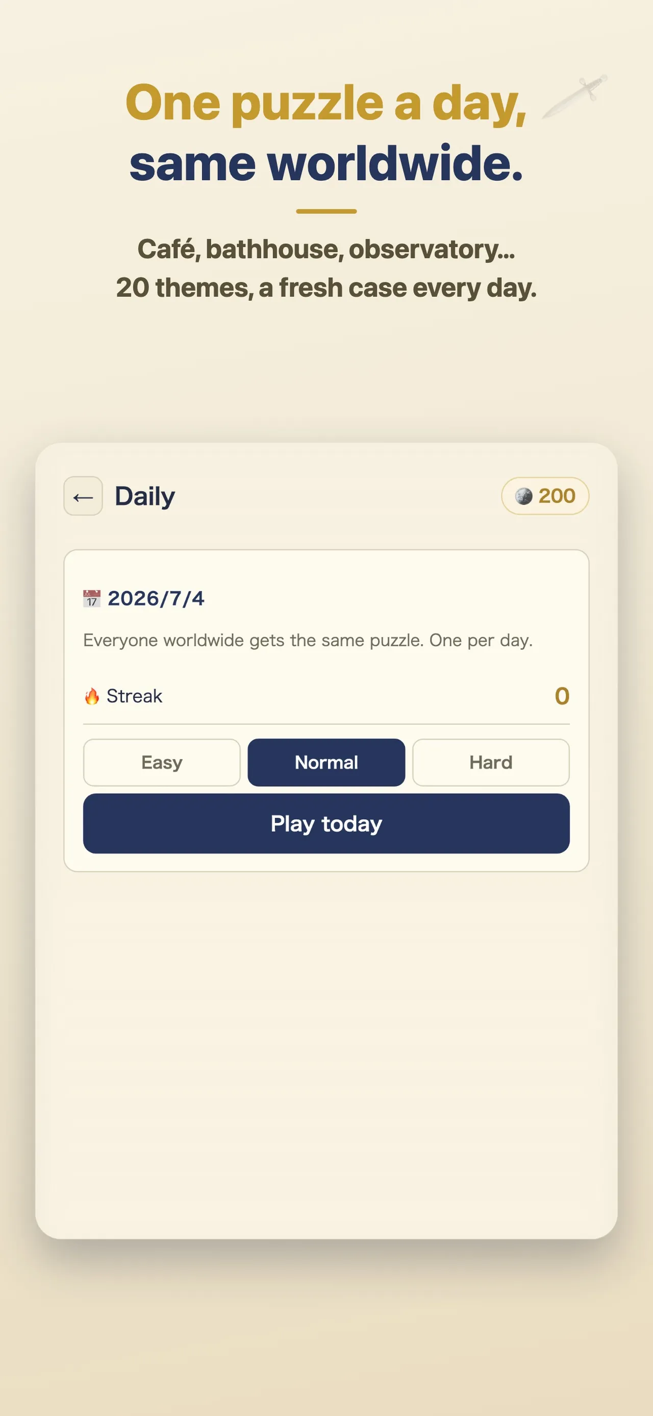 Escape Logic Daily screen for 2026/7/4 with the line Everyone worldwide gets the same puzzle. One per day, a streak of 0, Easy, Normal and Hard, and Play today