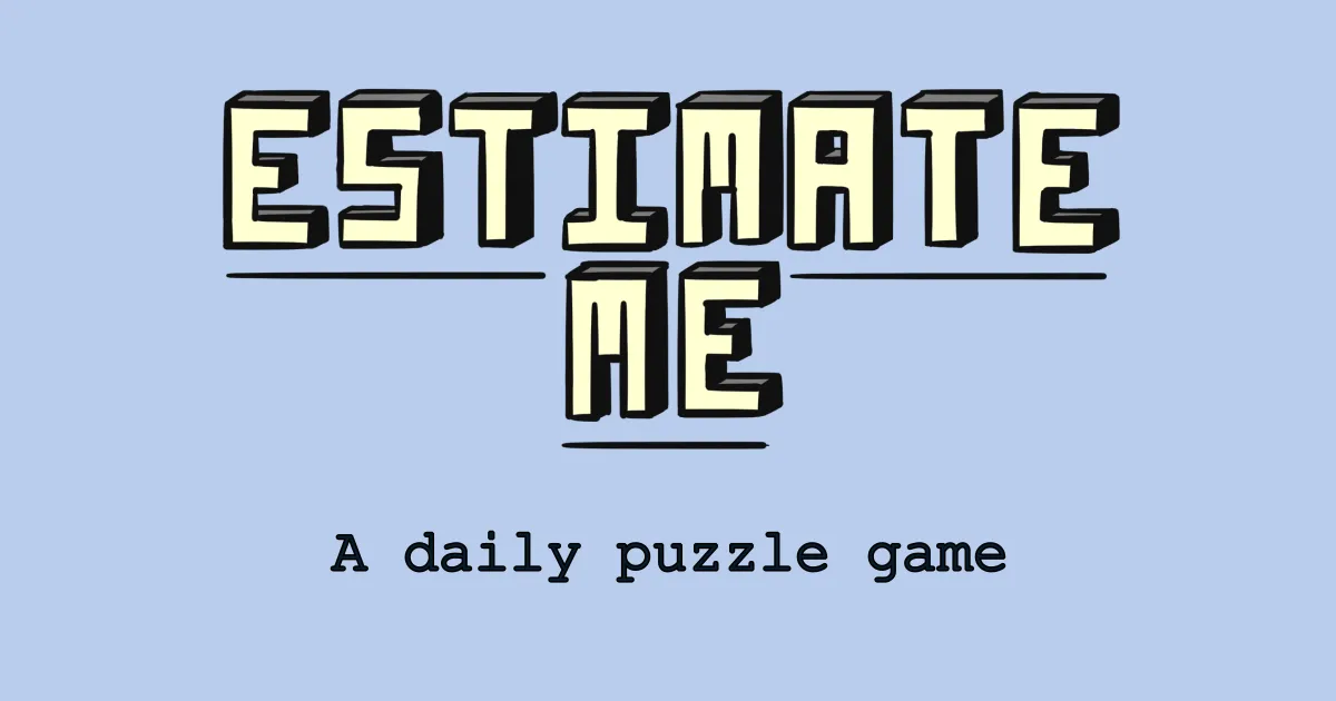 Estimate Me logo in blocky letters with the line A daily puzzle game