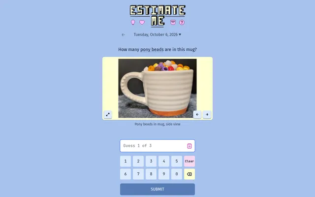 Estimate Me puzzle for Tuesday, October 6, 2026: How many pony beads are in this mug?, a photo of a white mug full of coloured beads, with the number pad for guess 1 of 3