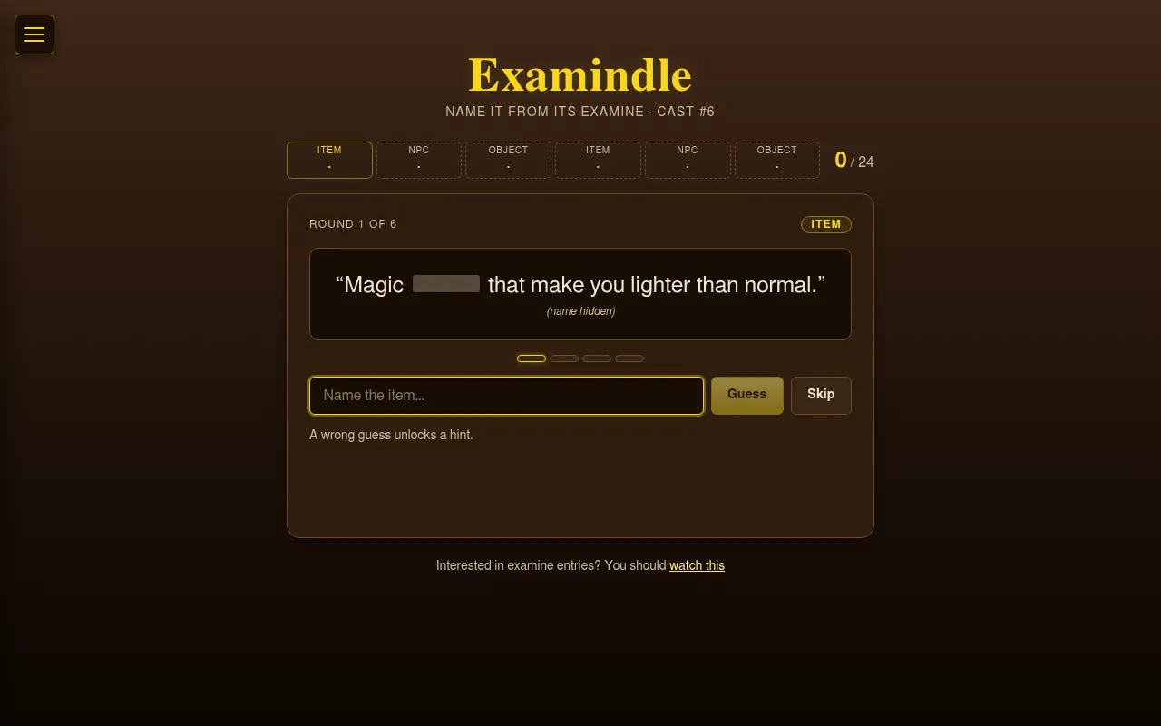 Examindle cast 6, round 1 of 6: an item's examine text with the name word blanked out, four hint markers, a Name the item box with Guess and Skip, and a 0 out of 24 score above six round tabs